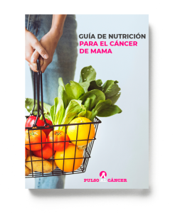 Nutrición para enfermos con cáncer de mana . Guía