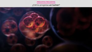 ¿Cómo progresa un tumor?